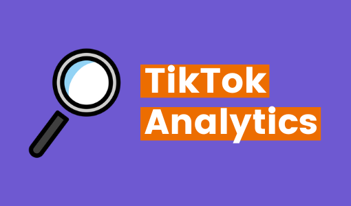 What you need to know about TikTok Analytics