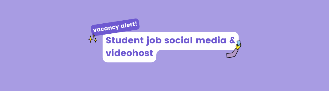 Student job social media & videohost (contract worker) – vacancy